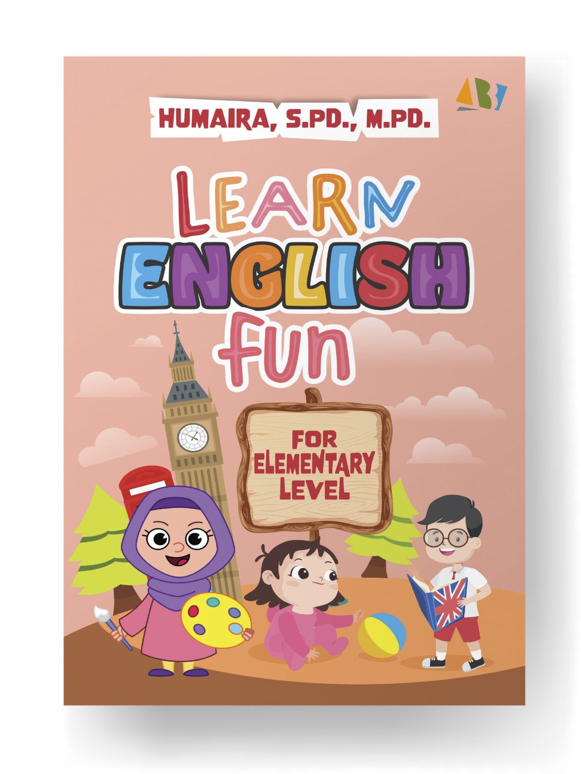 LEARN ENGLISH FUN; for Elementary Level – Arti Bumi Intaran