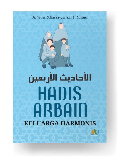 HADIS ARBAIN KELUARGA HARMONIS