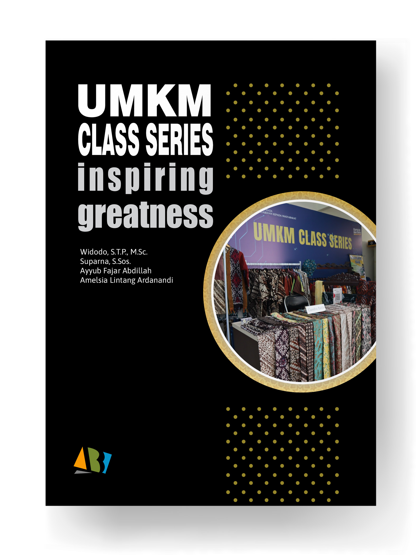 UMKM Class Series; Inspiring Greatness