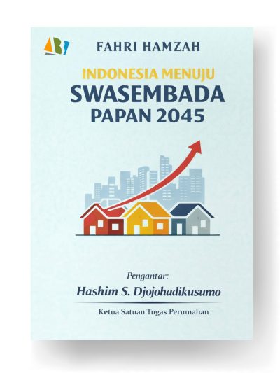 INDONESIA MENUJU SWASEMBADA PAPAN 2045