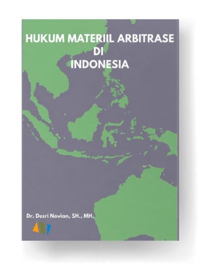 HUKUM MATERIIL ARBITRASE DI INDONESIA