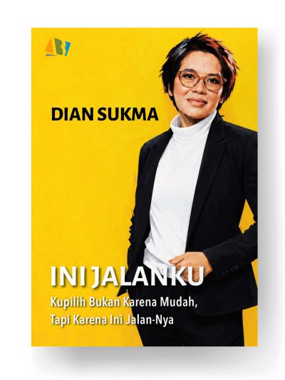 INILAH JALANKU, KUPILIH BUKAN KARENA MUDAH, TAPI KARENA INI JALAN-NYA